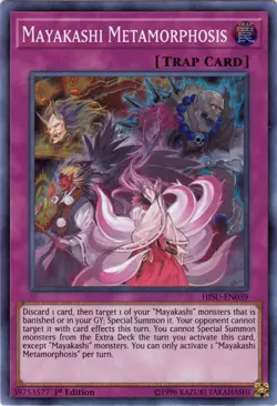 Mayakashi Metamorphosis - HISU-EN039 - Super Rare - 1st Edition - Lightly Played - Image 1