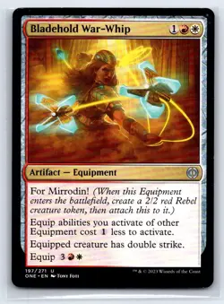 Bladehold War-Whip U Phyrexia: All Will Be One 197 LP - Image 1