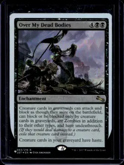 2017 Magic MTG Unstable Over My Dead Bodies #63 - Image 1