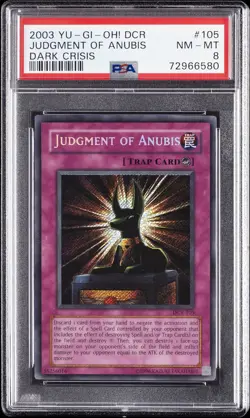 2003 YU-GI-OH! DCR-DARK CRISIS #105 JUDGMENT OF ANUBIS PSA 8 - Image 1
