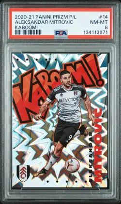 Aleksandar Mitrovic 2020-21 Prizm Premier League Kaboom PSA 8 #14 Case Hit - Image 1