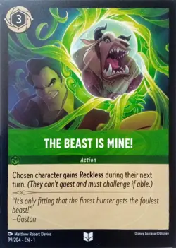 99/204 THE BEAST IS MINE! THE FIRST CHAPTER UNCOMMON DISNEY LORCANA CARD - Image 1