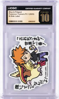 2025 POKEMON TRAINERS PT. 1 B-SIDE LABEL BLUE & PIDGEOT CGC 10 PERFECT - Image 1