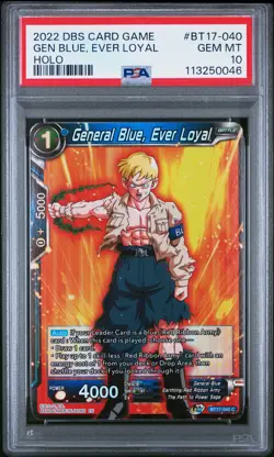 2022 DRAGON BALL SUPER CARD GAME HOLO #BT17-040 GENERAL BLUE EVER LOYAL PSA 10 - Image 1