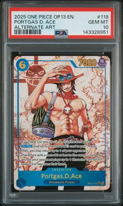 2025 ONE PIECE OP13-CARRYING ON HIS WILL ALTERNATE ART PORTGAS D. ACE PSA 10 - Image 1