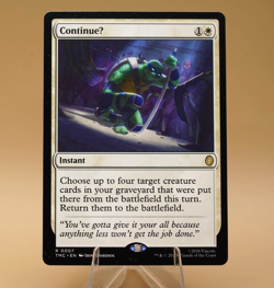 Continue | 07 | Regular | Rare | TMNT Commander | MTG - Image 1