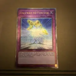 1X NM Halfway to Forever RA04-EN285 - Quarter Century Secret Rare 1st Ed YuGiOh - Image 1