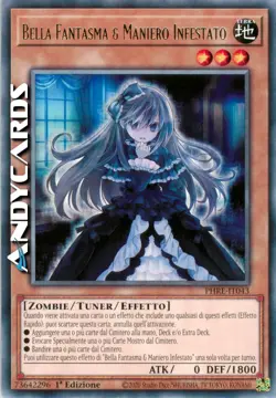 BELLA FANTASMA & MANIERO INFESTATO • Rara • PHRE IT043 • 1Ed • Yugioh! - Image 1