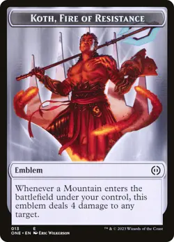 MTG Koth, Fire of Resistance Emblem [Phyrexia: All Will Be One Tokens] Near Mint - Image 1