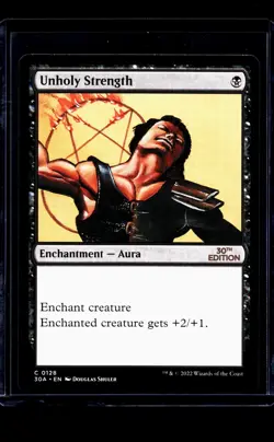 2022 MTG Magic The Gathering 30A 30th Anniversary Edition #128 Unholy Strength - Image 1