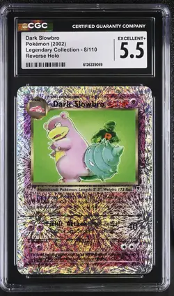 CGC 5.5 Dark Slowbro 8/110 Reverse Holo Legendary Collection Pokemon Card - Image 1