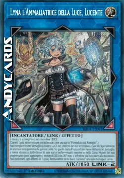 LYNA L'AMMALIATRICE DELLA LUCE, LUCENTE • Segreta • RA04 IT081 • 1Ed • Yugioh! - Image 1