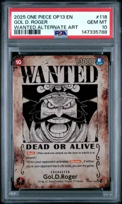ONE PIECE GOL D. ROGER 2025 OP13-CARRYING ON HIS WILL WANTED ALT ART #118 PSA 10 - Image 1