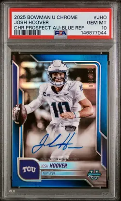 2025 Bowman U Chrome Josh Hoover Blue Refractor AUTO /150 PSA 10 Indiana Hoosier - Image 1