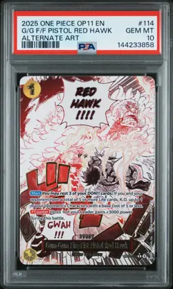 2025 One Piece OP11 EN Gum Gum Fire Fist Pistol Red Hawk #114 PSA 10 GEM MINT - Image 1