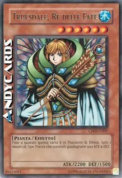 TRUESDALE, RE DELLE FATE • (Fairy King Truesdale) • Rara • CP07 IT007 • YUGIOH! - Image 1