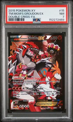 2015 POKEMON XY DOUBLE CRISIS #15 FULL ART/TEAM MAGMA'S GROUDON EX PSA 7 - Image 1
