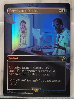Mtg PERMISSION DENIED BORDERLESS FOIL NM REX 0017 -Argo- - Image 1