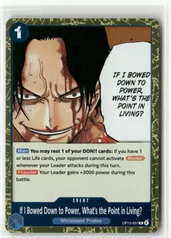 If I Bowed Down to Power, What's the Point in LivingU ONE PIECE TCG Anime Card - Image 1