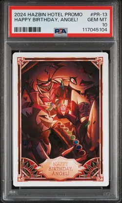 2025 HAZBIN HOTEL TRADING CARDS PROMO #PR-13 HAPPY BIRTHDAY, ANGEL! PSA 10 - Image 1