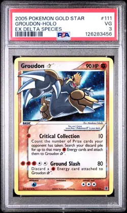 2005 POKEMON EX DELTA SPECIES GOLD STAR #111 GROUDON-HOLO PSA 3 - Image 1
