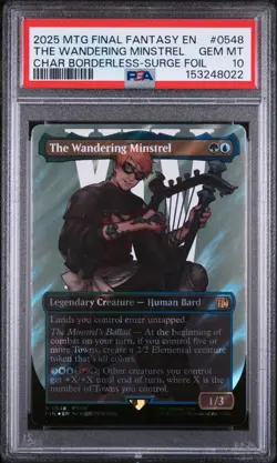 2025 MTG FF CHARACTER BORDERLESS-SURGE FOIL #0548 THE WANDERING MINSTREL PSA 10 - Image 1