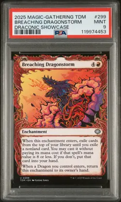 2025 MTG TARKIR: DRAGONSTORM DRACONIC SHOWCASE #0299 BREACHING DRAGONSTORM PSA 9 - Image 1