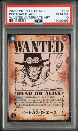 2025 ONE PIECE JPN CARRYING ON HIS WILL WANTED ALT ART #119 PORTGAS D ACE PSA 10 - Image 1