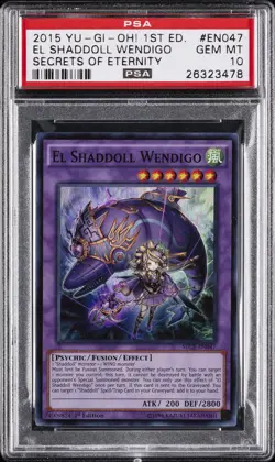 2015 YU-GI-OH! SECE-SECRETS OF ETERNITY 1ST ED #EN047 EL SHADDOLL WENDIGO PSA 10 - Image 1
