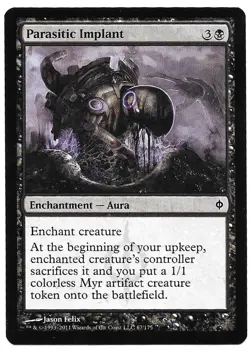 MAGIC THE GATHERING PARASITIC IMPLANT ENCHANTMENT AURA 67/175 New Phyrexia MTG - Image 1