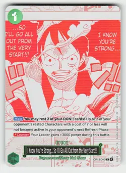 I KNOW YOU'RE STRONG... SO I'LL GO ALL OUT FROM THE VERY START!!! OP13-040 NM/M - Image 2