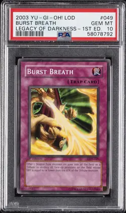 2003 YU-GI-OH! LOD-LEGACY OF DARKNESS 1ST ED #049 BURST BREATH PSA 10 - Image 1