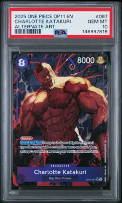 2025 ONE PIECE OP11-067 CHARLOTTE KATAKURI ALTERNATE ART PSA 10 GEM MINT - Image 1