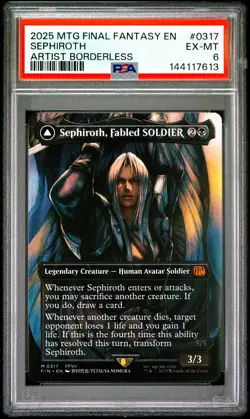 2025 MTG FF SEPHIROTH, FABLED SOLDIER/SEPHIROTH, ONE-WINGED ANGEL PSA 6 - Image 1