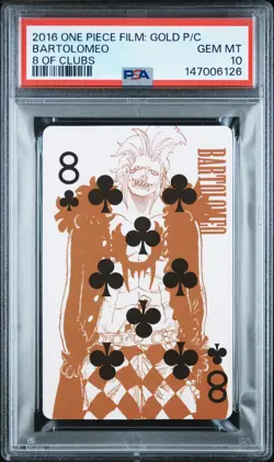 2016 ONE PIECE FILM: GOLD PLAYING CARDS 8 OF CLUBS BARTOLOMEO PSA 10 - Image 1