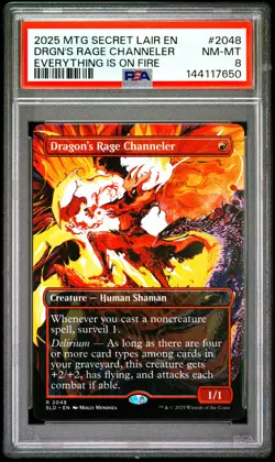2025 MTG SECRET LAIR DROP EVERYTHING IS ON FIRE DRAGON'S RAGE CHANNELER PSA 8 - Image 1