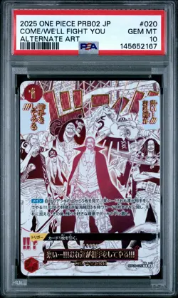 2025 ONE PIECE JAPANESE PRB02 ALTERNATE ART COME ON!! WE'LL FIGHT YOU!! PSA 10 - Image 1