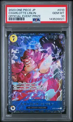 2023 ONE PIECE JAPANESE PROMOS OFFICIAL EVENT PRIZE #010 CHARLOTTE LINLIN PSA 10 - Image 1