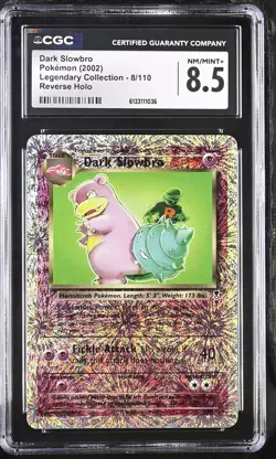 CGC 8.5 Dark Slowbro 8/110 Reverse Holo Legendary Collection Graded Pokemon Card - Image 1
