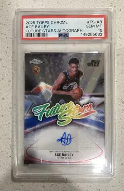 2025-26 Topps Chrome Ace Bailey Future Stars Rookie Auto PSA 10!!! - Image 1