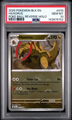 2025 POKEMON BLACK BOLT 070 HAXORUS POKEBALL REVERSE HOLO PSA 10 Pop 2 - Image 1