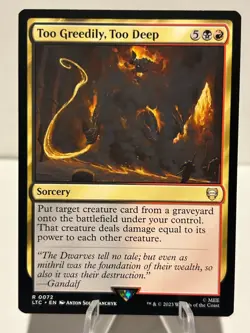 Too Greedily, Too Deep 72 R Commander: The Lord of the Rings NM MTG - Image 1