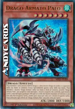 DRAGO ARMATO PALO • (Pile Armed Dragon) • Ultra R • MP25 IT289 • 1Ed • Yugioh! - Image 1