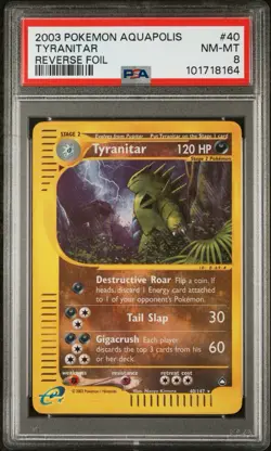 2003 POKEMON AQUAPOLIS #40 TYRANITAR-REVERSE FOIL PSA 8 - Image 1