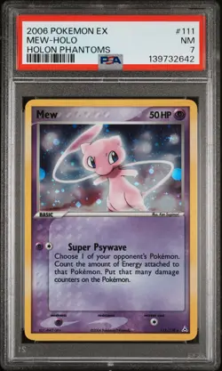 2006 POKEMON EX HOLON PHANTOMS #111 MEW-HOLO PSA 7 - Image 1