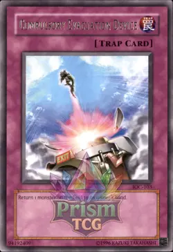 Compulsory Evacuation Device rare IOC-103 Yugioh - Image 1