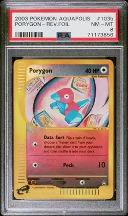 2003 POKEMON AQUAPOLIS #103B PORYGON-REVERSE FOIL PSA 8 - Image 1