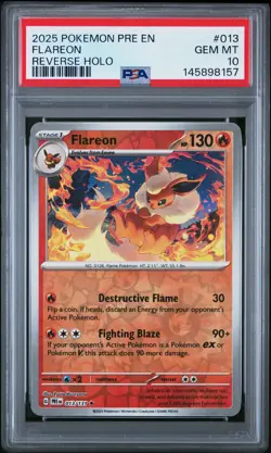 2025 POKEMON PRE EN-PRISMATIC EVOLUTIONS REVERSE HOLO #013 FLAREON PSA 10 - Image 1