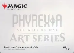 Seachrome Coast Art Card (Gold-Stamped Signature) Art Series: Phyrexia: All Will - Image 2