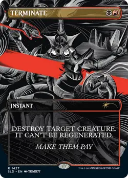 Terminate (Secret Lair) FOIL PROMO NM Instant Rare MAGIC GATHERING CARD ABUGames - Image 1